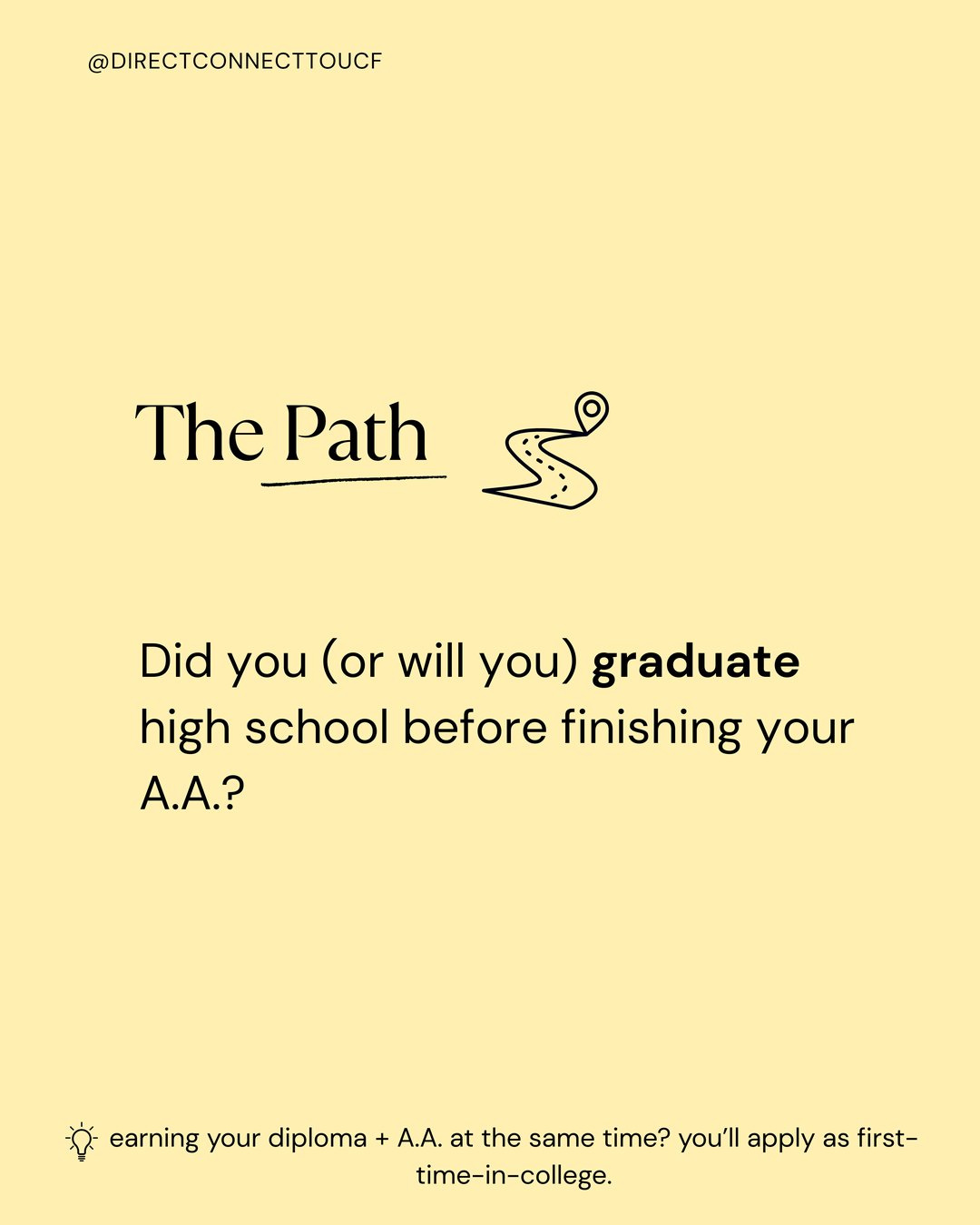 Q4, the path: did you graduate high school before finishing your A.A.?